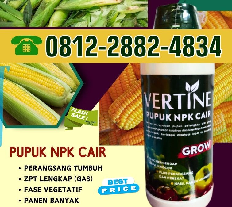 TERBUKTI! 0812-2882-4834, HARGA NPK Pupuk Jagung Cair Poso