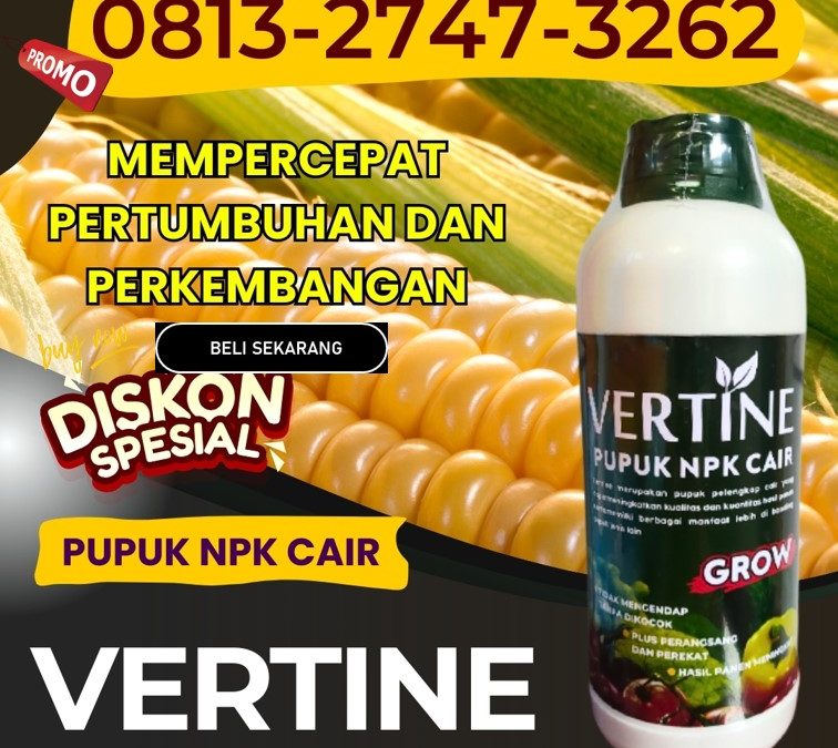 100% ALAMI! 0813-2747-3262, GROSIR Pupuk Buah Jagung Banawa, Pupuk Jagung Cair Tolitoli, Pupuk Jagung Terbaik Tolitoli